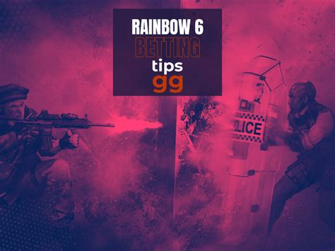 rainbow six betting